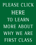 please click here to learn more about why we are first class